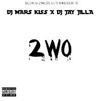 mixtape-of-2wo-by-dj-mars-kiss-my-mixtapez
