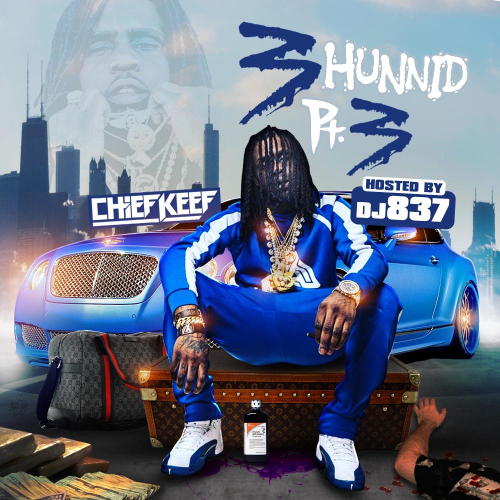 3hunna Chief Keef Album