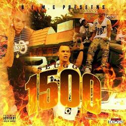 Mixtape of 1500 Ep by Slugga World- My Mixtapez