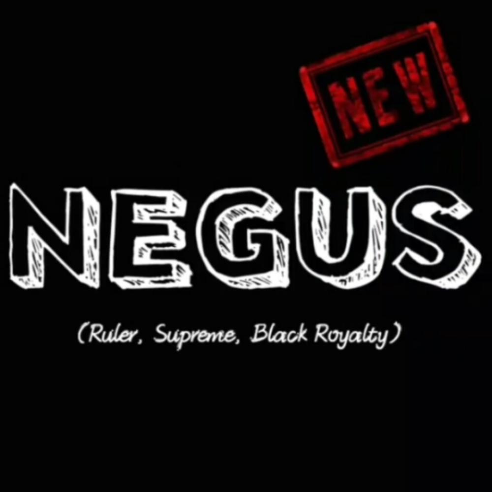 Single of NEGUS by MAHOGANY SOUL- My Mixtapez