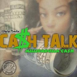 Mixtape of CASH TALK by MILLION DOLLA CASH- My Mixtapez