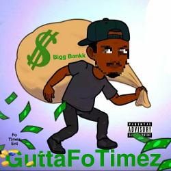 Mixtape of Bigg Bank by GuttaFoTimez- My Mixtapez