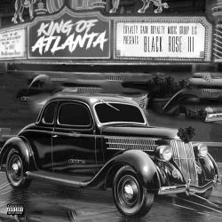 Mixtape of Black Rose 3 by KING OF ATLANTA- My Mixtapez
