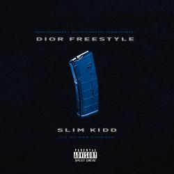 Single of DIOR FREESTYLE by SLIM KIDD- My Mixtapez