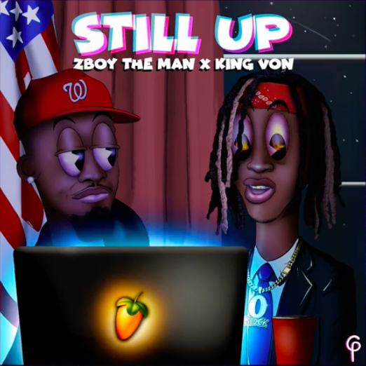 Single Of Still Up By King Von My Mixtapez