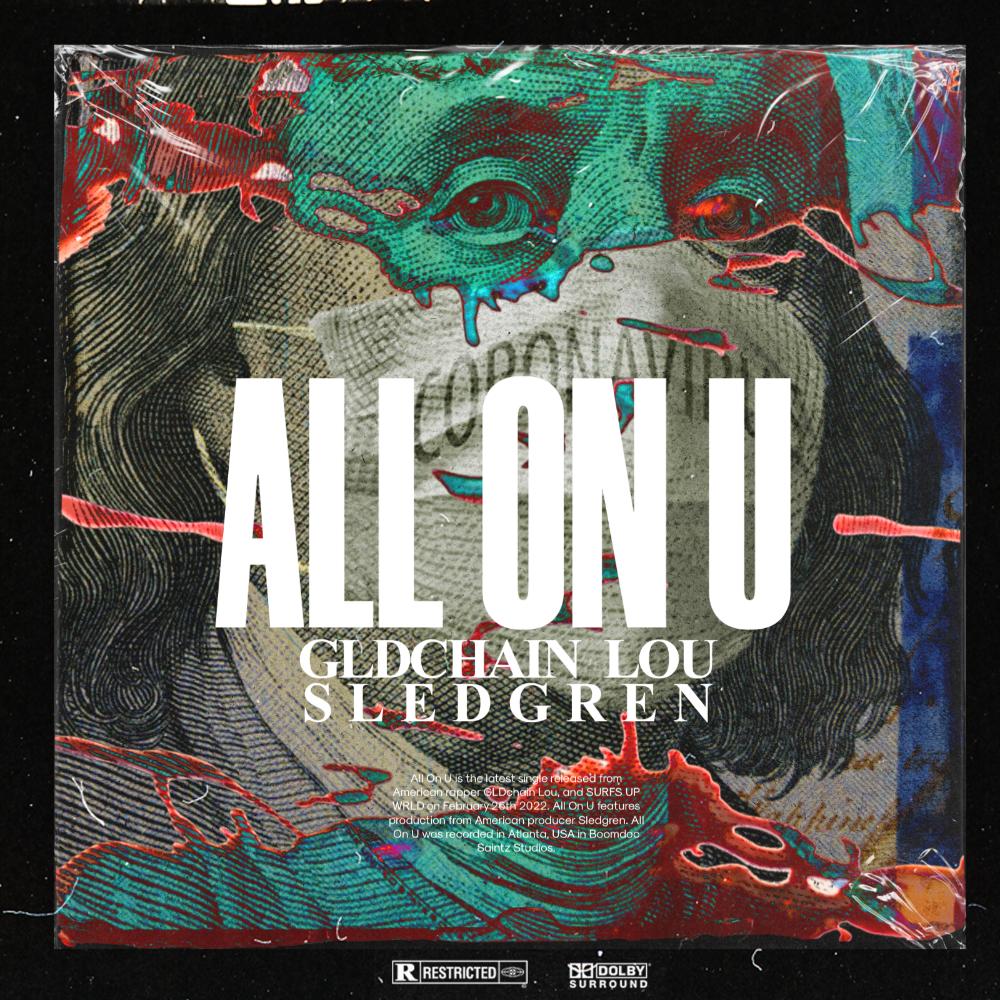 Single of ALL ON U by GLDchain Lou- My Mixtapez