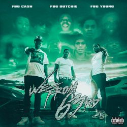 Mixtape of We From 63rd by FBG Young, FBG cash and FBG Dutchie- My Mixtapez