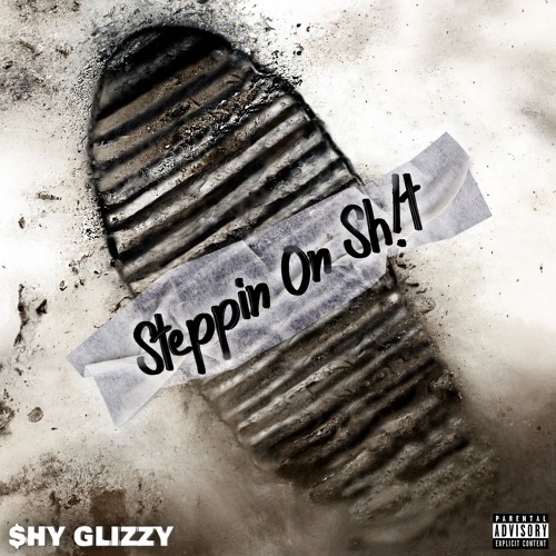 Singles from Shy Glizzy My Mixtapez