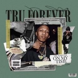Mixtape of TruForever (On My Time) by Trucarr- My Mixtapez