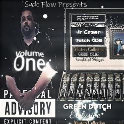Mixtape of Mr Green Dutch Volume 1 by Syck Flow- My Mixtapez